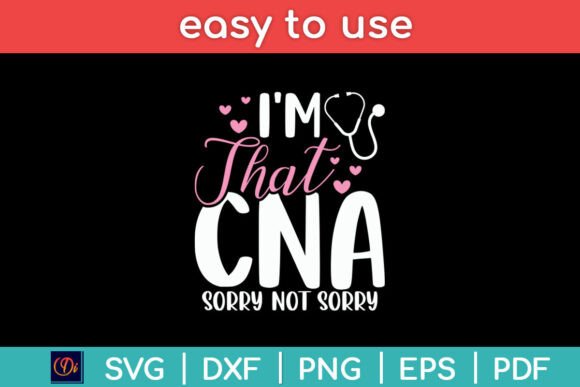 I'm That CNA Sorry Not Sorry Birthday