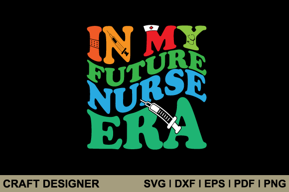 In My Future Nurse Era SVG: A Designer's Real-Talk Review