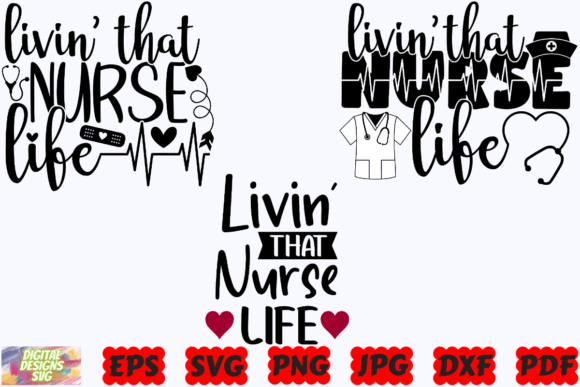 Livin That Nurse Life SVG Nurse Life