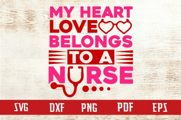 My Heart Love Belongs to a Nurse Svg: Designer Review